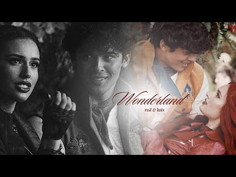 Red & Luis - Wonderland [descendants 5]