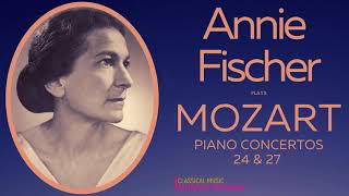 Mozart - Piano Concerto No.24 K.491 & No.27 K.595 (reference recording: Annie Fischer)