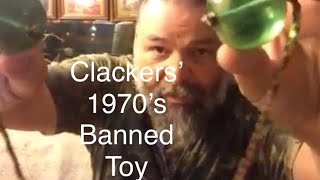 Clackers, The Illegal Toy