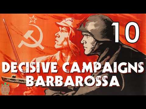 Decisive Campaigns Barbarossa - Soviets Campaign - 10 (July 24)
