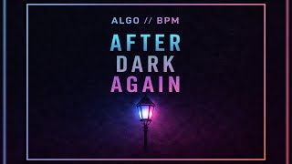 After Dark Again