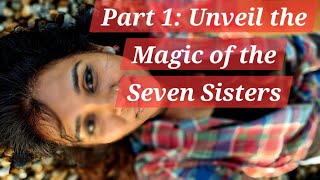 Part 1 - 7 Sisters