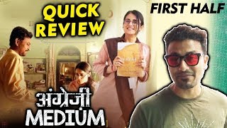 Angrezi Medium QUICK REVIEW | First Half | Irrfan Khan, Kareena Kapoor, Radhika Madan