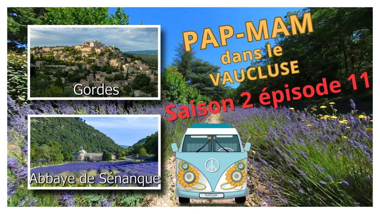 PAP-MAM visite de l'Abbaye Notre-Dame de Sénanque et de Gordes