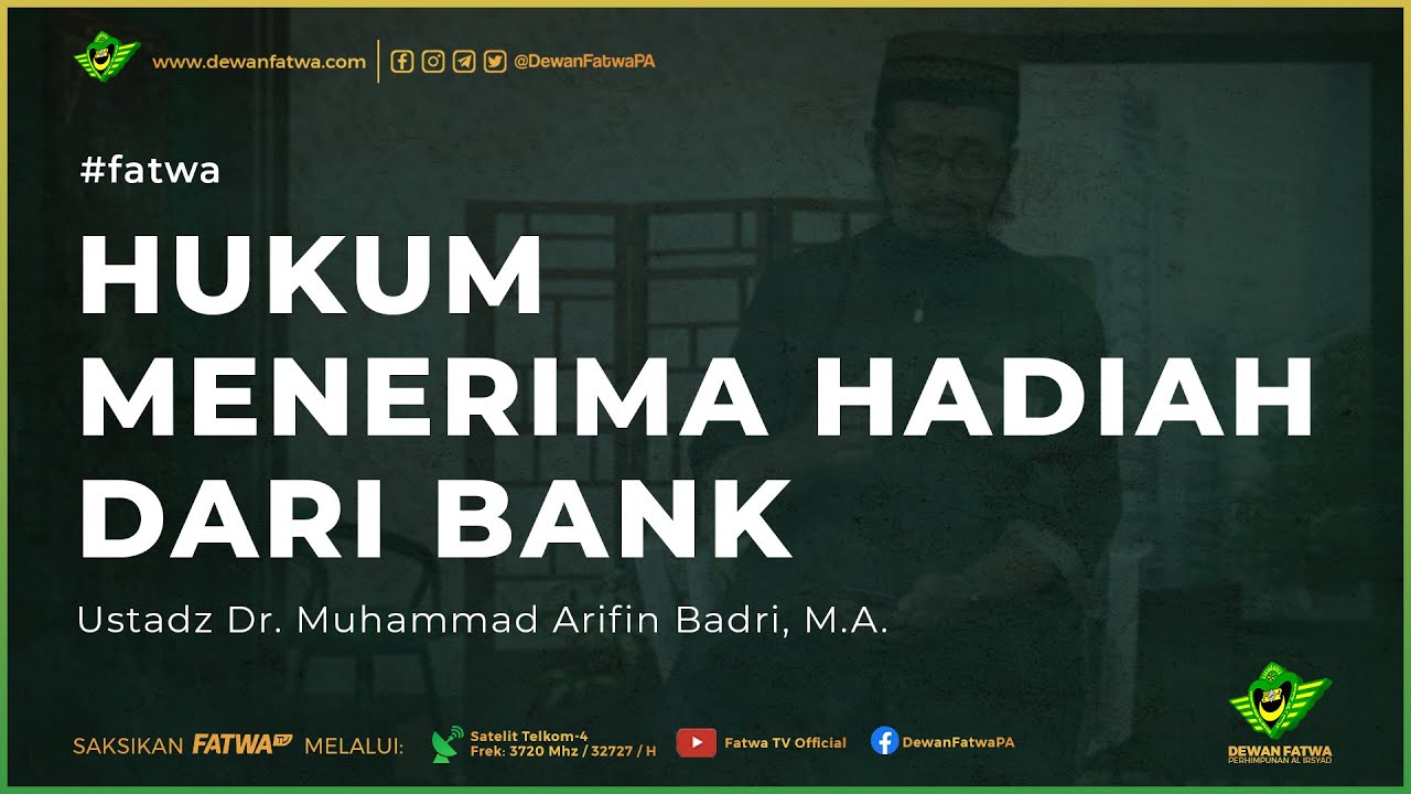 279 Hukum Menerima Hadiah Dari Bank - Ustadz Dr. Muhammad Arifin Badri, M.A. حَفِظَهُ اللهُ