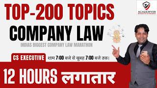 COMPANY LAW 😇 TOP 200 TOPICS 😇| COMPANY LAW MARATHON 😇 CS EXECUTIVE COMPANY LAW