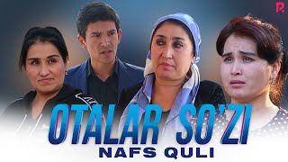 Otalar so'zi - Nafs quli | Оталар сузи - Нафс кули