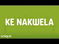 DJ Dadaman Mellow Sleazy Uncle Waffles Ke Nakwela Lyrics Ft DJ Maphorisa Uncool MC 