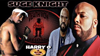 HARRY O SAID DEATH ROW FELL BECAUSE THE ONLY ARTIST SUGE KNIGHT WANTED WAS TUPAC!!