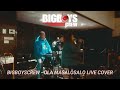 Bigboyscrew  ola masalosalo live cover