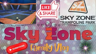 Sky Zone Family Vlog! Schereville, Indiana!