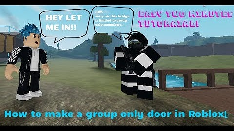 How to easily make Group only door in Roblox Studio(Under 2 minutes no scripting experience needed)