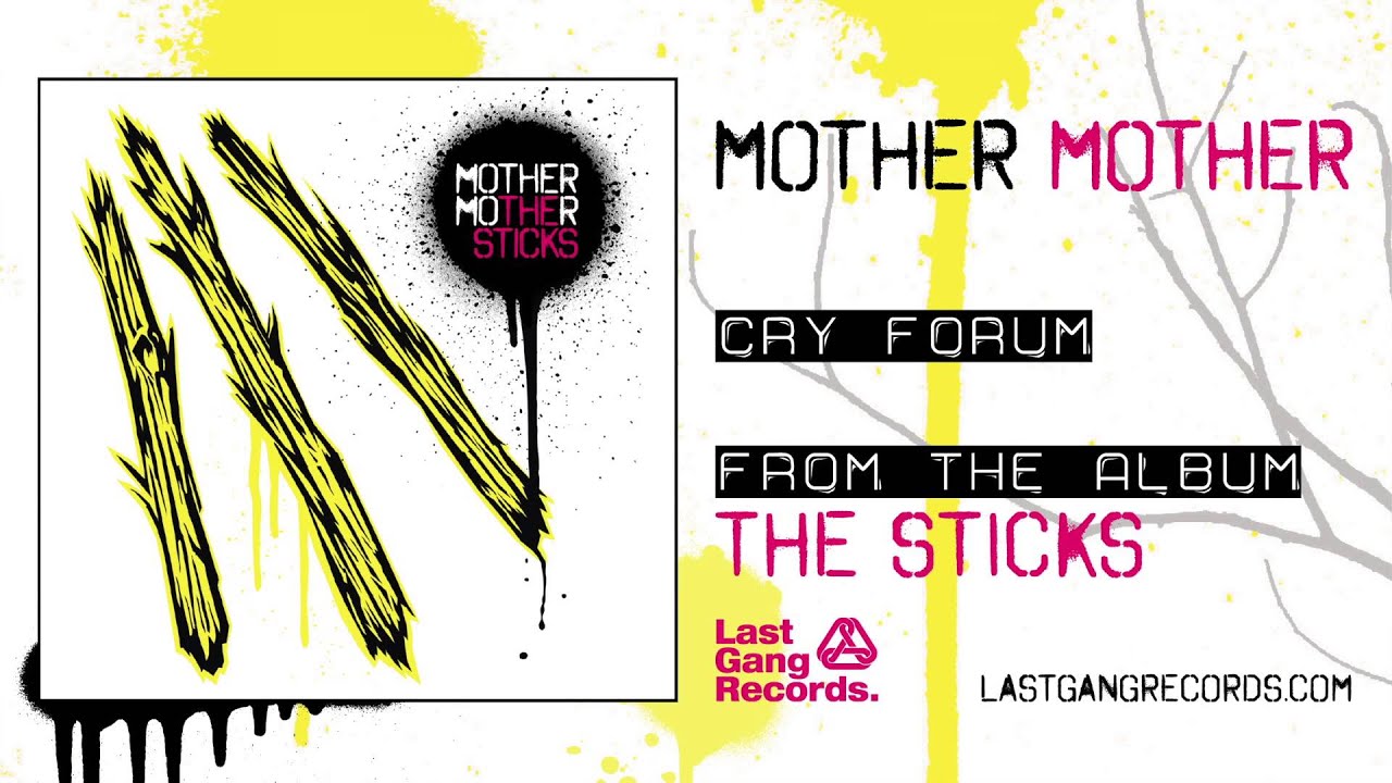 Mother Mother - Cry Forum