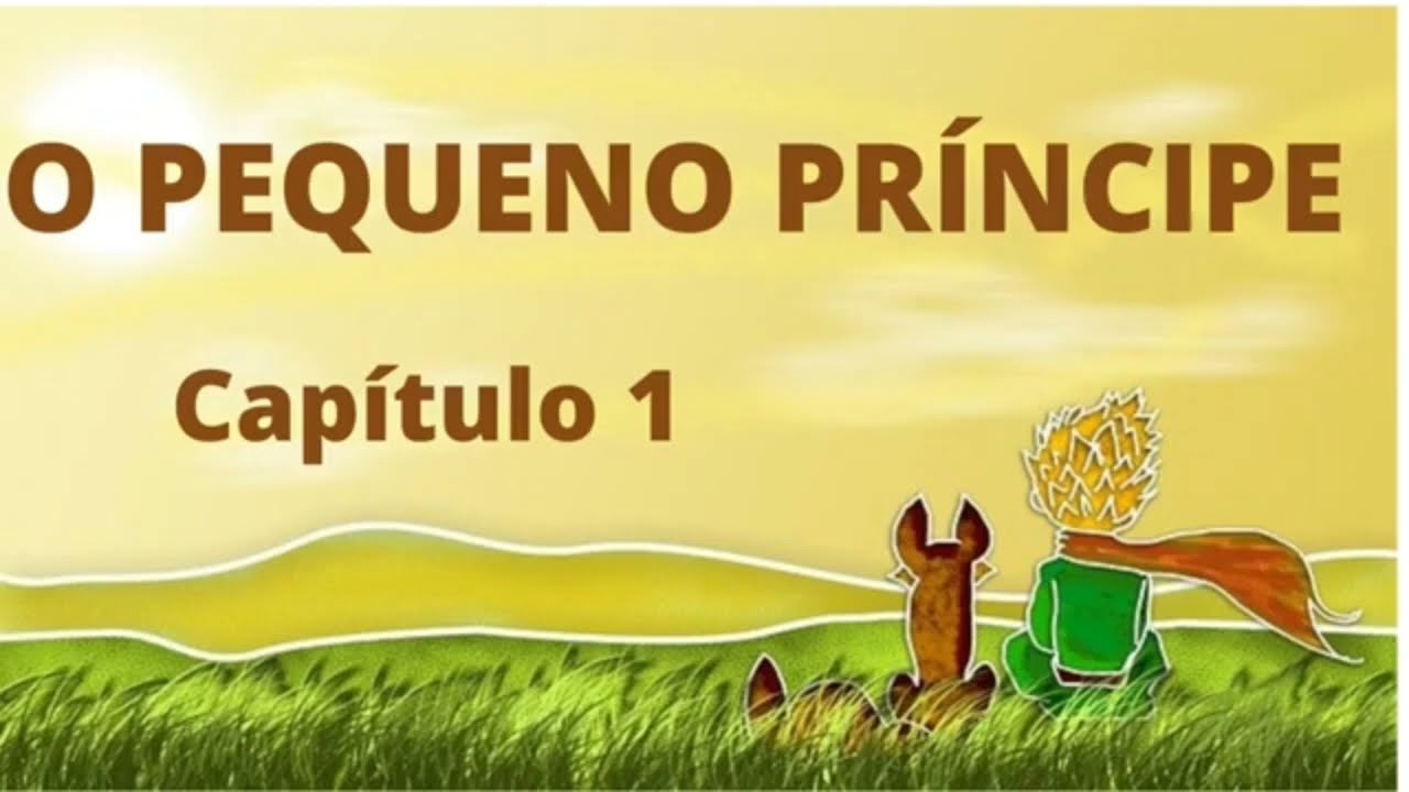 O Pequeno Príncipe (Capítulos 1 a 3), by Abreu Ferreira