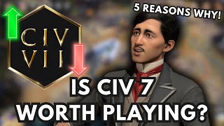 5 Reasons Why Civ 7 is Worth Playing Right Now! Is the future of Civ 7 cooked or are they cooking??