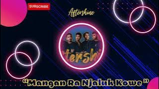 Mangan Ra Njaluk Kowe - Aftetshine #trending2 #aftershine #dennycaknan #viral