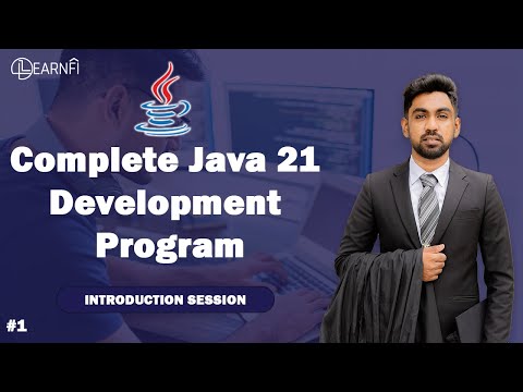 Complete Java 21 Development Program (CJDP)  (Introduction Session) #1