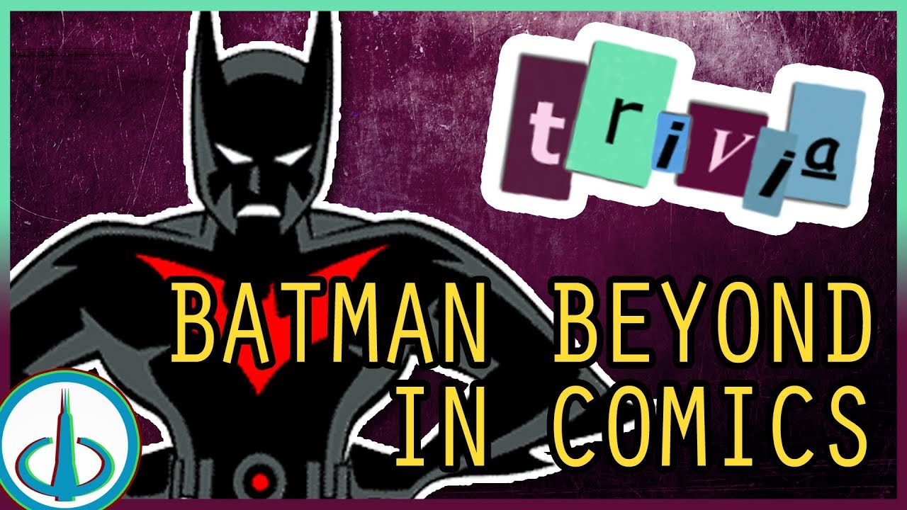 [BATMAN] BEYOND the Cartoon - Original DCAU Characters | Trivia Tuesdays