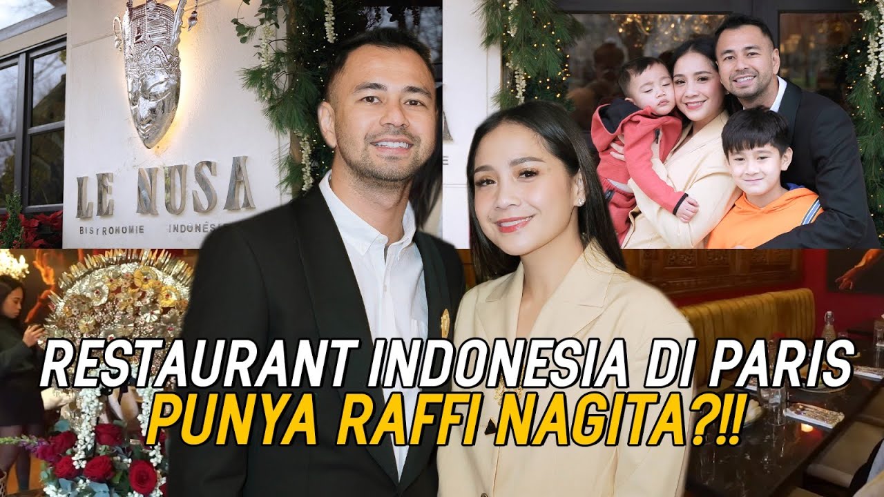 RESMI! RAFFI NAGITA BUKA RESTAURANT INDONESIA DI PARIS!RAFATHAR CIPUNG HEBOH DI GRAND OPENING