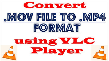 How to Convert Video Using VLC & Convert  .Mov File To .Mp4 Format  using VLC Media Player-VLC Help