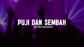 Puji dan Sembah - Putri Siagian (Lirik) Lagu Rohani Kristen Pilihan Terbaru & Terbaik 2025