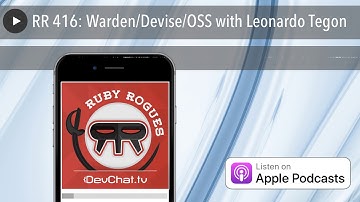 RR 416: Warden/Devise/OSS with Leonardo Tegon