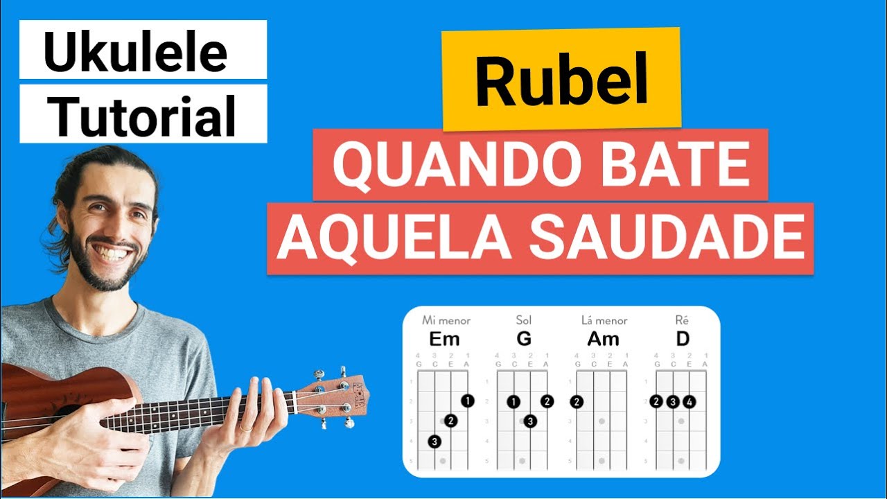 Como tocar QUANDO BATE AQUELA SAUDADE do Rubel no Ukulele