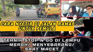 Belajar mobil manual  STOP N GO DI LAMPU MERAH | cara menyelip / Mendahului |