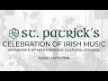 Celebration of irish music concert  st patricks march 15th 2024 7pm est