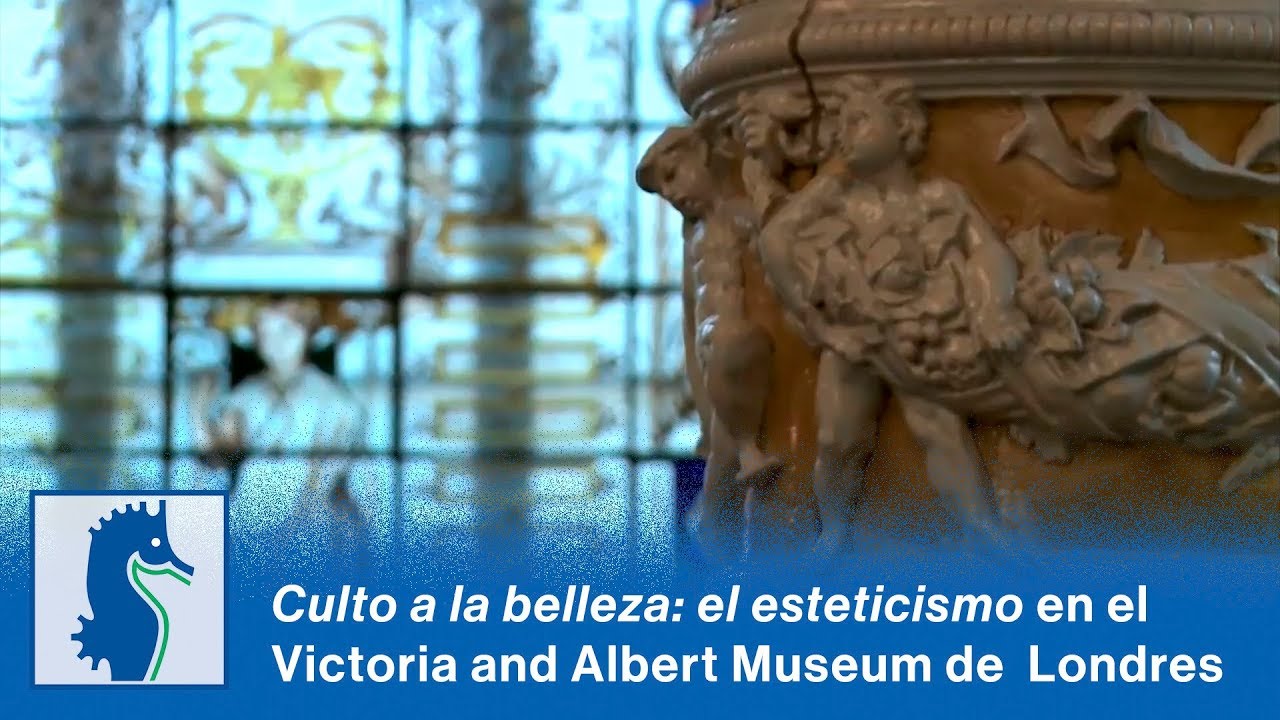 Culto a la belleza: el movimiento estético 1860-1900 en el Victoria and Albert Museum, Londres