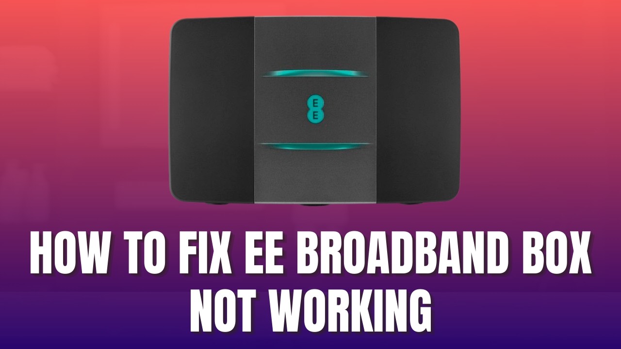 How to Fix EE Broadband Box Not Working [2026] - YouTube