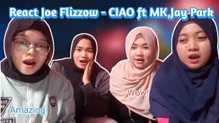 REACT Joe Flizzow - CIAO ( Official Music Video ) ft. MK,Jay Park