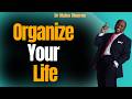 Dr Myles Munroe DL: Organize Your Life Today and Watch Destiny Obey You
