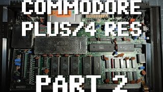 Commodore Plus/4 Repair Part 2