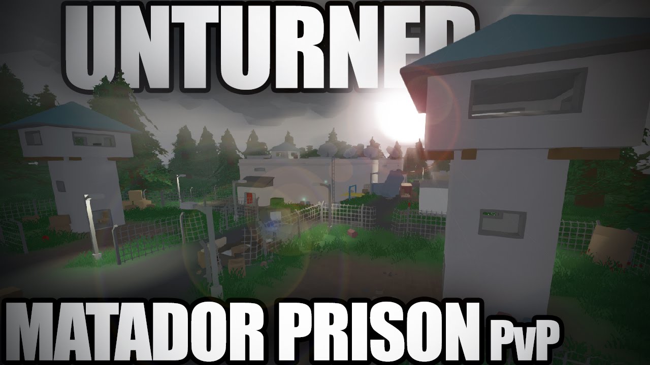 Unturned Map Showcase Matador Prison PvP vs XDTOMASXD & Frusko YouTube