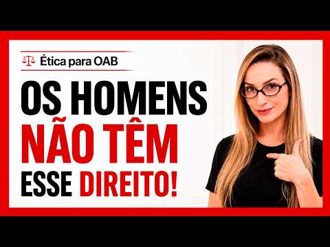 Direito das AdvogadAs para a Prova da OAB: Ética Profissional
