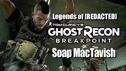 How to Make Soap MacTavish in Ghost Recon Breakpoint!