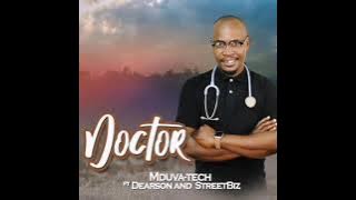 Mduva-Tech.. Doctor (ft Dearson and StreetBiz)
