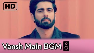 Ishq Mein Marjawan 2 BGM | Vansh Background Music | Colors TV