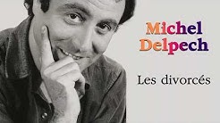 Michel Delpech - Les divorcés (Audio Officiel)