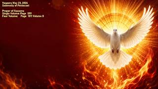 Vespers May 23, 2026 Solemnity of Pentecost