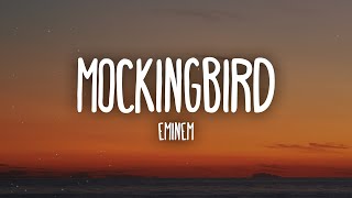 Eminem - Mockingbird (Lyrics)