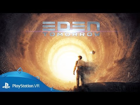 Eden-Tomorrow | PGW 2017 Trailer | PlayStation VR