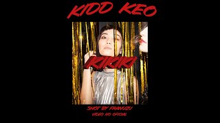 Kidd Keo - Rockport Espacial - Kikiki (Video No Oficial)