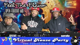 Virtual House Party - Feel The Flavor , Open Format Mix