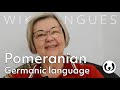 The East Pomeranian language, casually spoken | Lilia Jonat speaking Pomeranian | Wikitongues