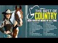 Classic Country Songs - Greatest Hits Classic Country Songs Of All Time - Best Old Country Music