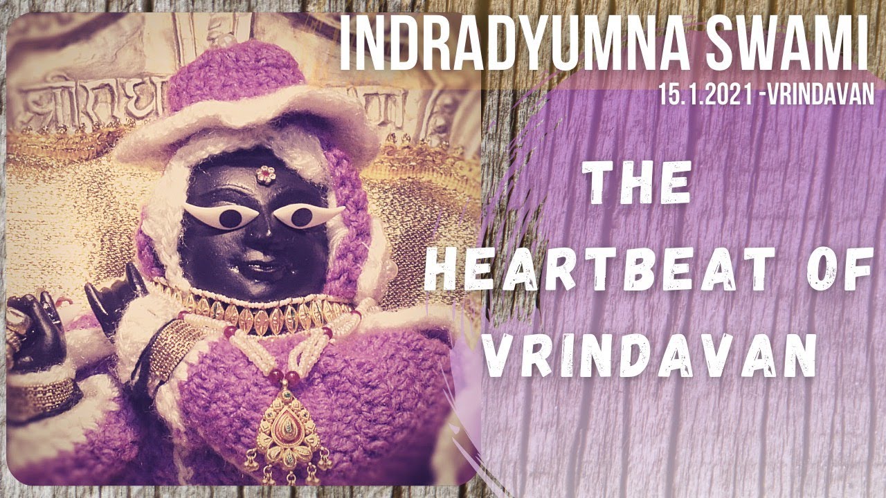 The Heartbeat Of Vrindavan - Gopal Bhatta Goswami