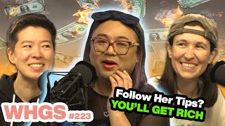 Robin Tran Blows Out Your Bank, Not Your Back | WHGS Ep. 223 | Full Episode