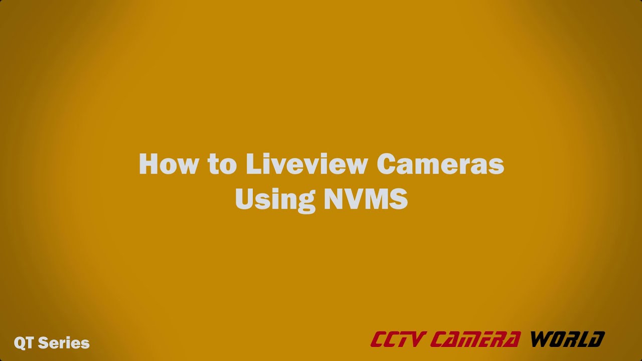How to Liveview cameras using NVMS